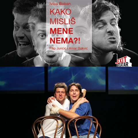 Kako misliš mene nema